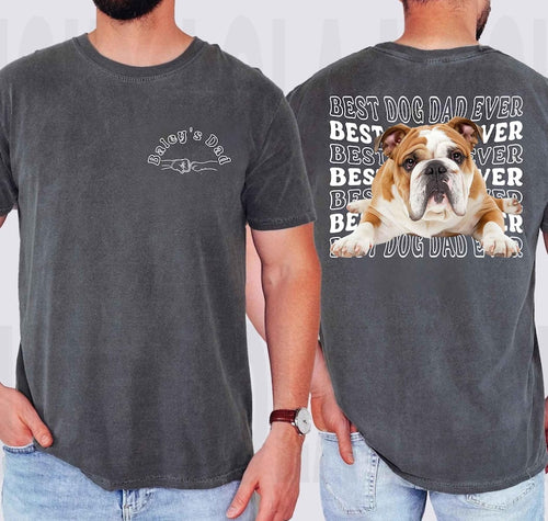 Best Dog Dad Ever Shirt, Custom Pet Photo Tee, Fathers Day Shirt for Dog Dad