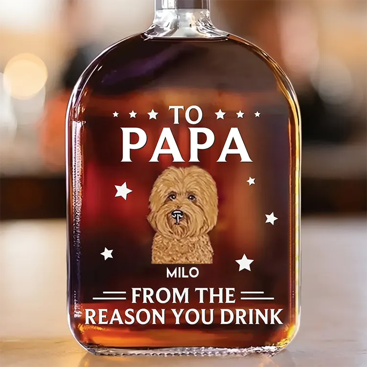 PetFiestas® From the Reasons You Drink - Custom Whiskey Bottles with Pet Portraits for Dog Dad