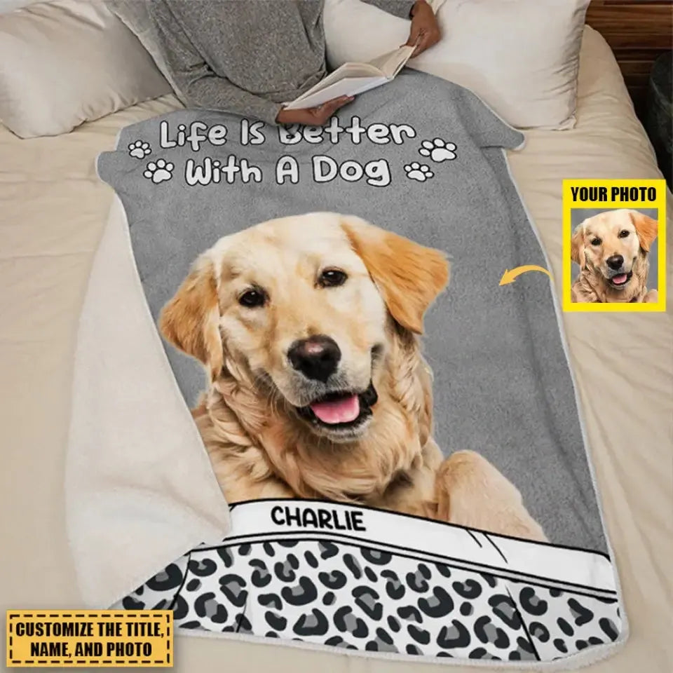 Custom Photo Life Is Better With Dog & Cat - Personalized Custom Blanket 
