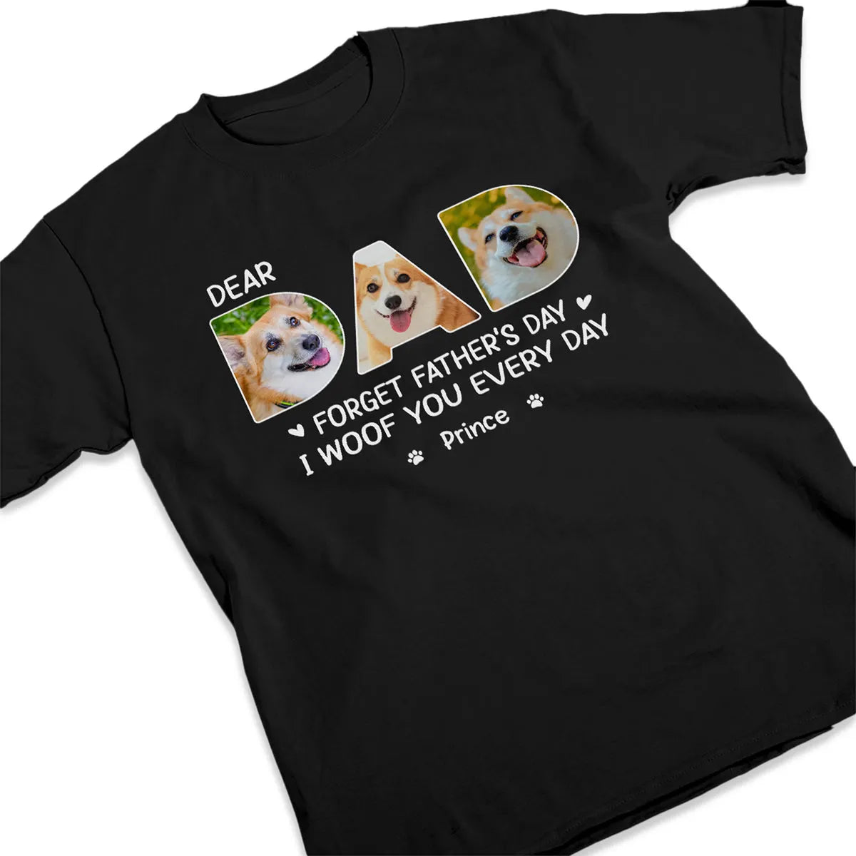 Custom Photo Printing Dear Dad I Woof You Every Day - Dog Personalized Custom Unisex T-shirt, Hoodie, Sweatshirt