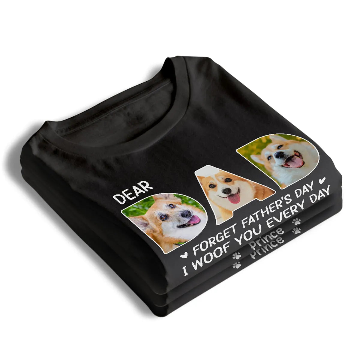 Custom Photo Printing Dear Dad I Woof You Every Day - Dog Personalized Custom Unisex T-shirt, Hoodie, Sweatshirt