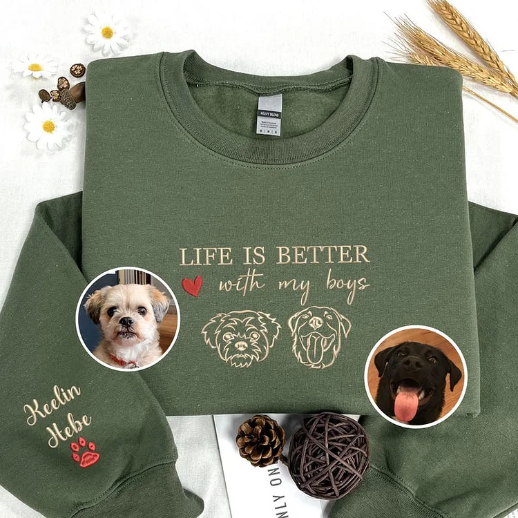 Custom Life is Better With My Boys Hoodie with Pet Face, Custom Pet Embroidered Sweatshirt T-shirt