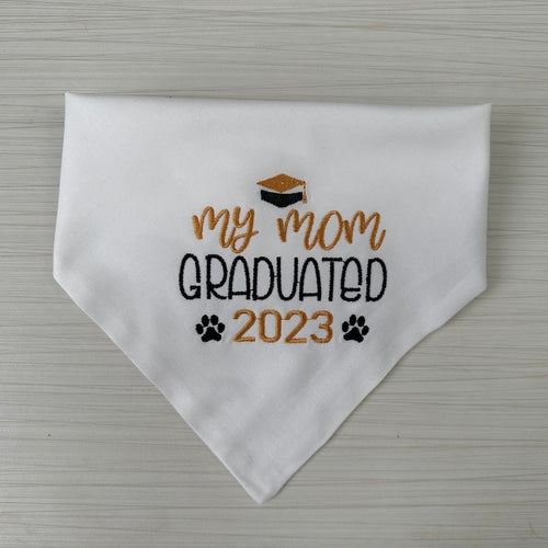 Graduation Dog Bandana | My Mom/ Dad Graduated Dog Bandana