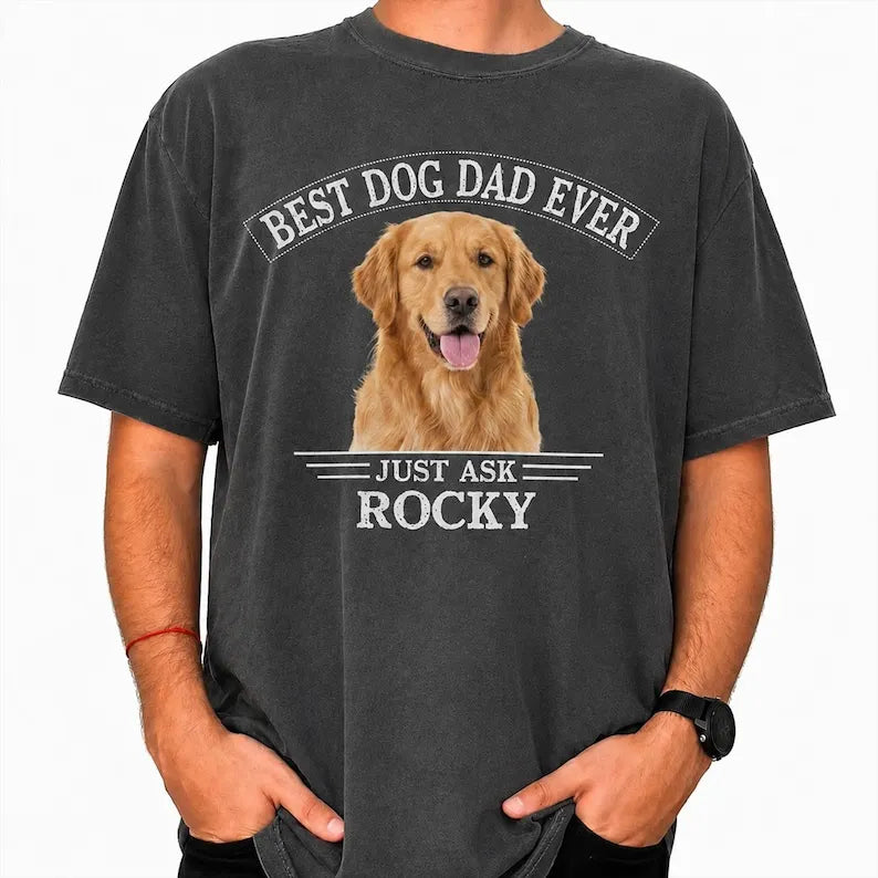 Personalized Best Dog Dad Ever Shirt with Dog Photo and Name, Father's Day Gift for Dad