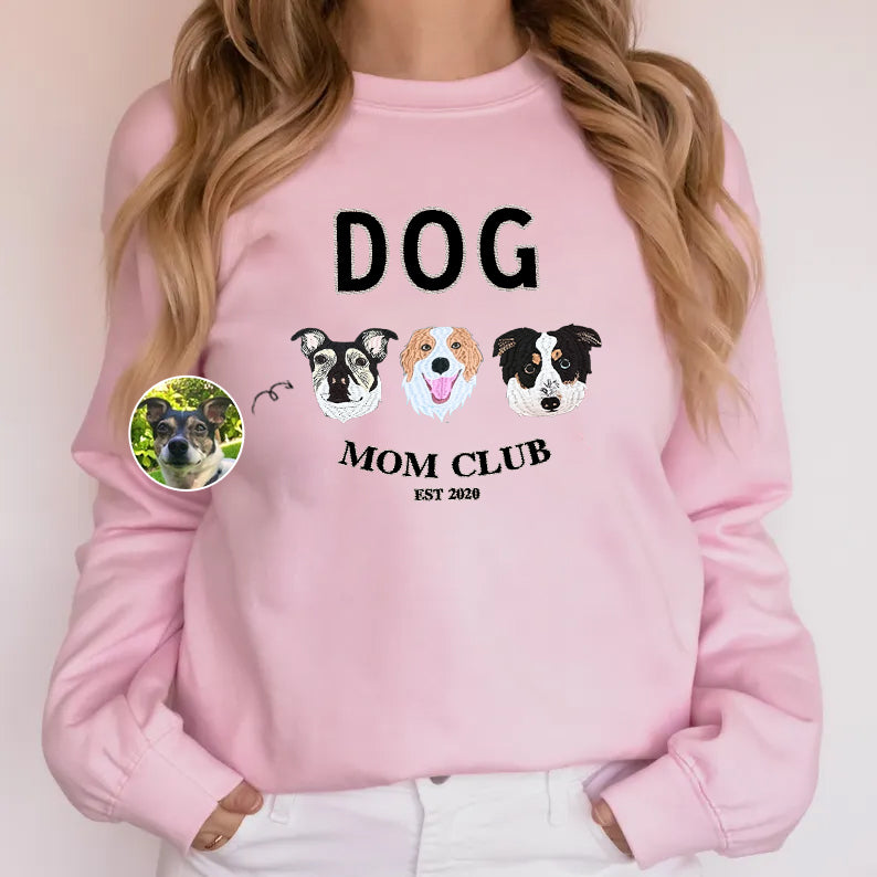 Dog Mom Club Custom Pet Portrait Embroidered Sweatshirt Hoodie T-shirt, Mother's Day Gift