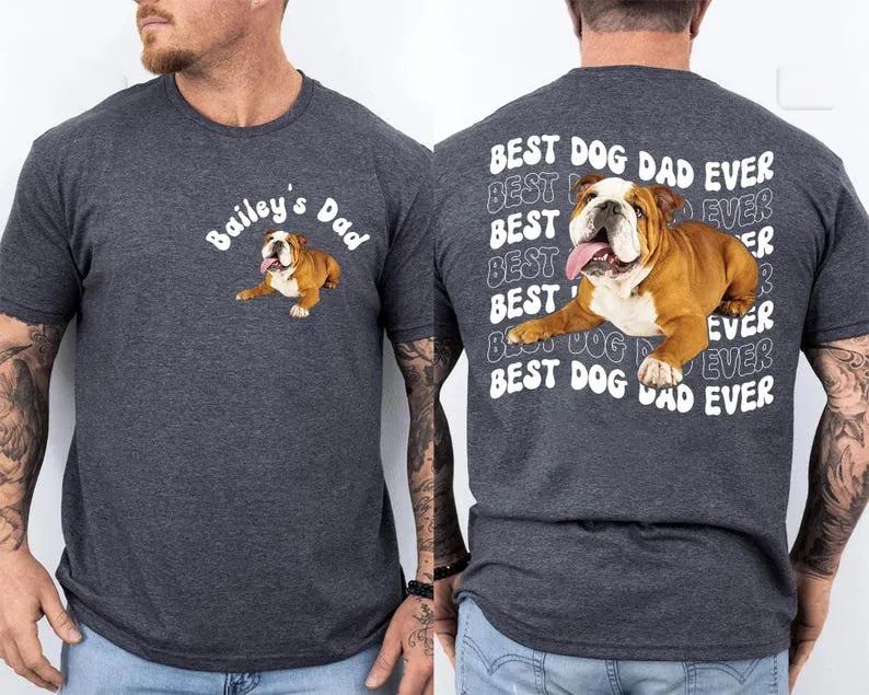Personalized Dog Dad Shirt with Pet Photo, Best Dog Dad Ever Shirt, Fathers Day Gift